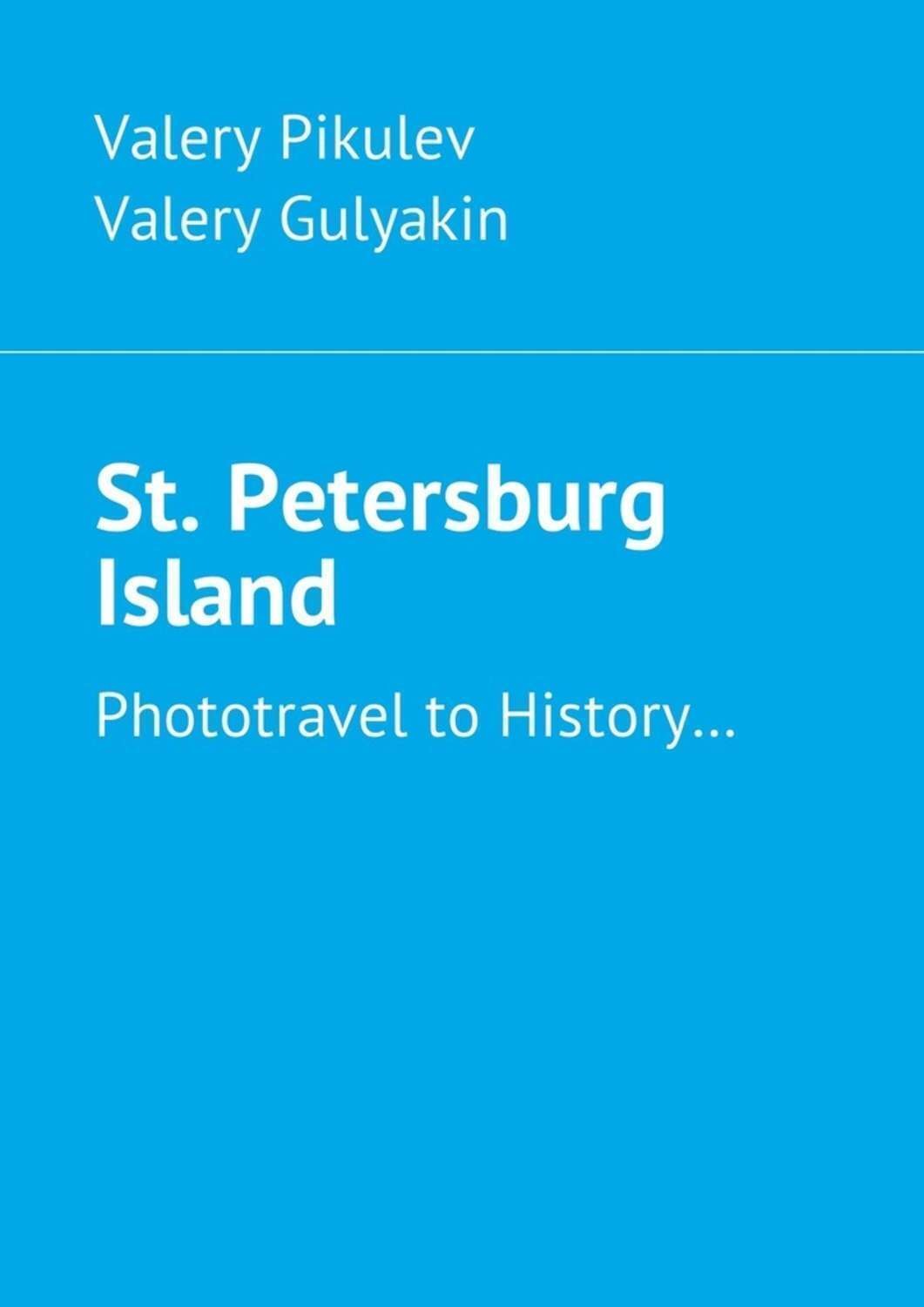 Обложка книги «St. Petersburg Island. Phototravel to History…»