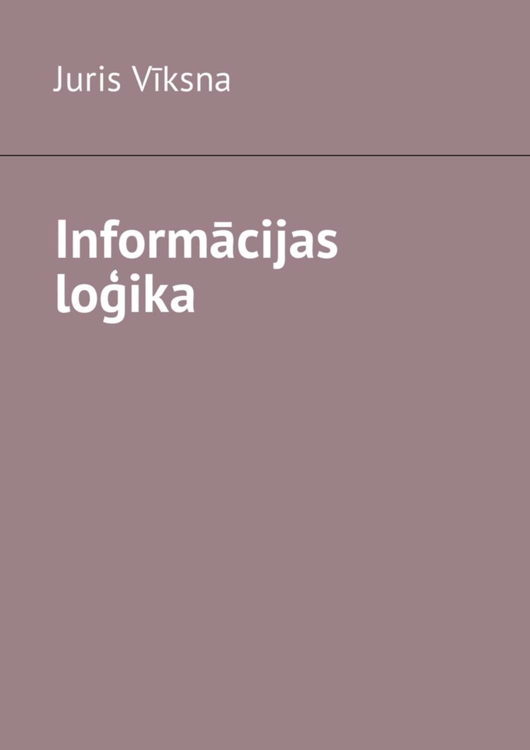 Обложка книги «Informācijas loģika»