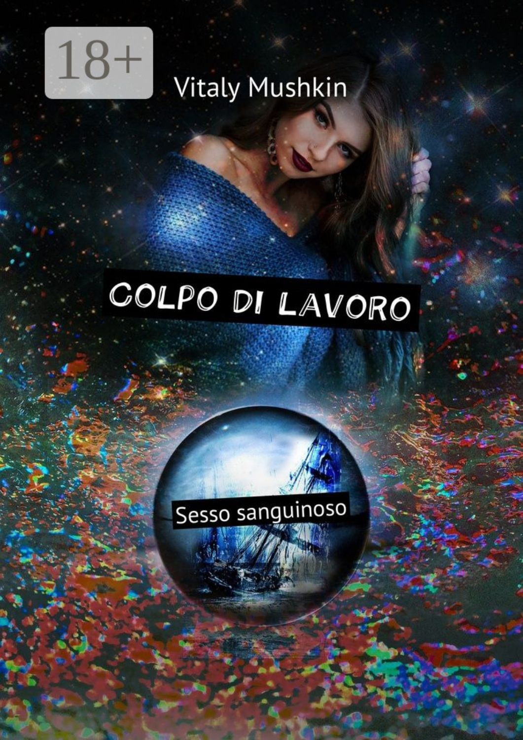 Обложка книги «Colpo di lavoro. Sesso sanguinoso»