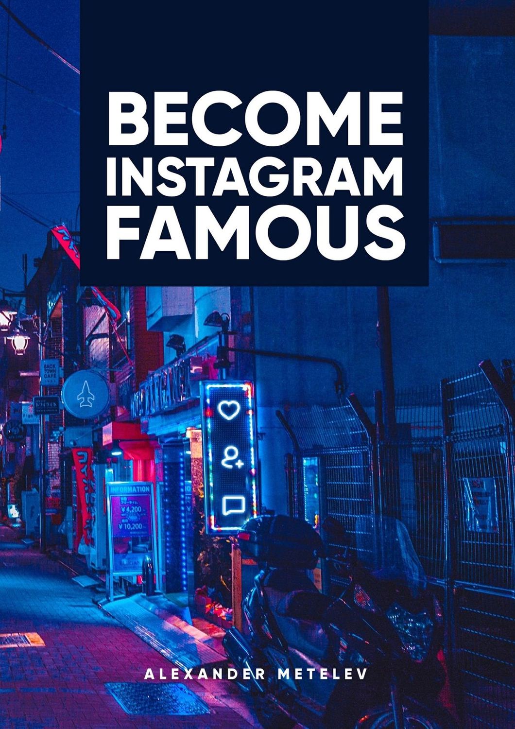 Обложка книги «Become Instagram Famous»