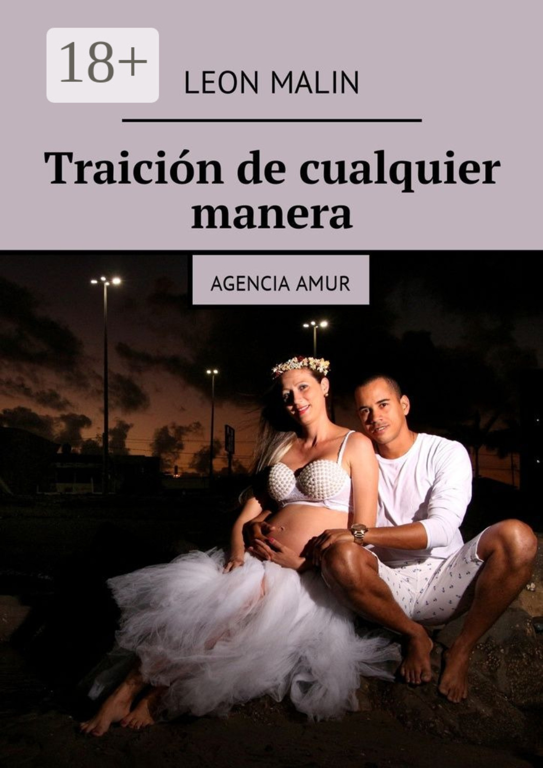 Обложка книги «Traición de cualquier manera. Agencia Amur»