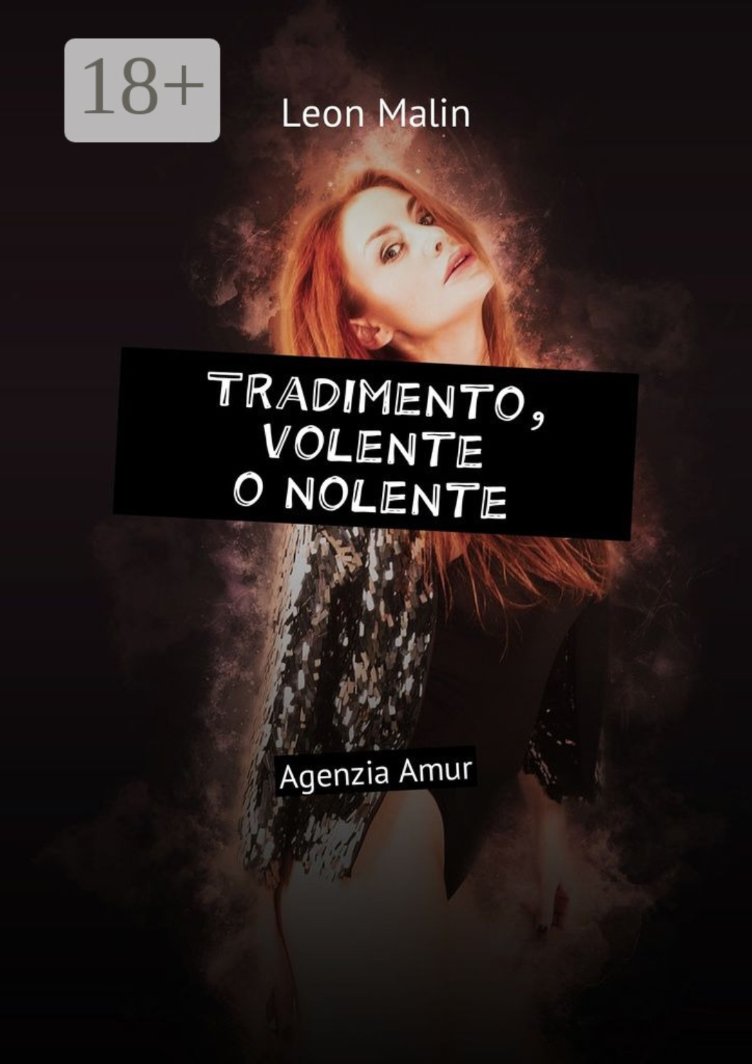 Обложка книги «Tradimento, volente o nolente. Agenzia Amur»