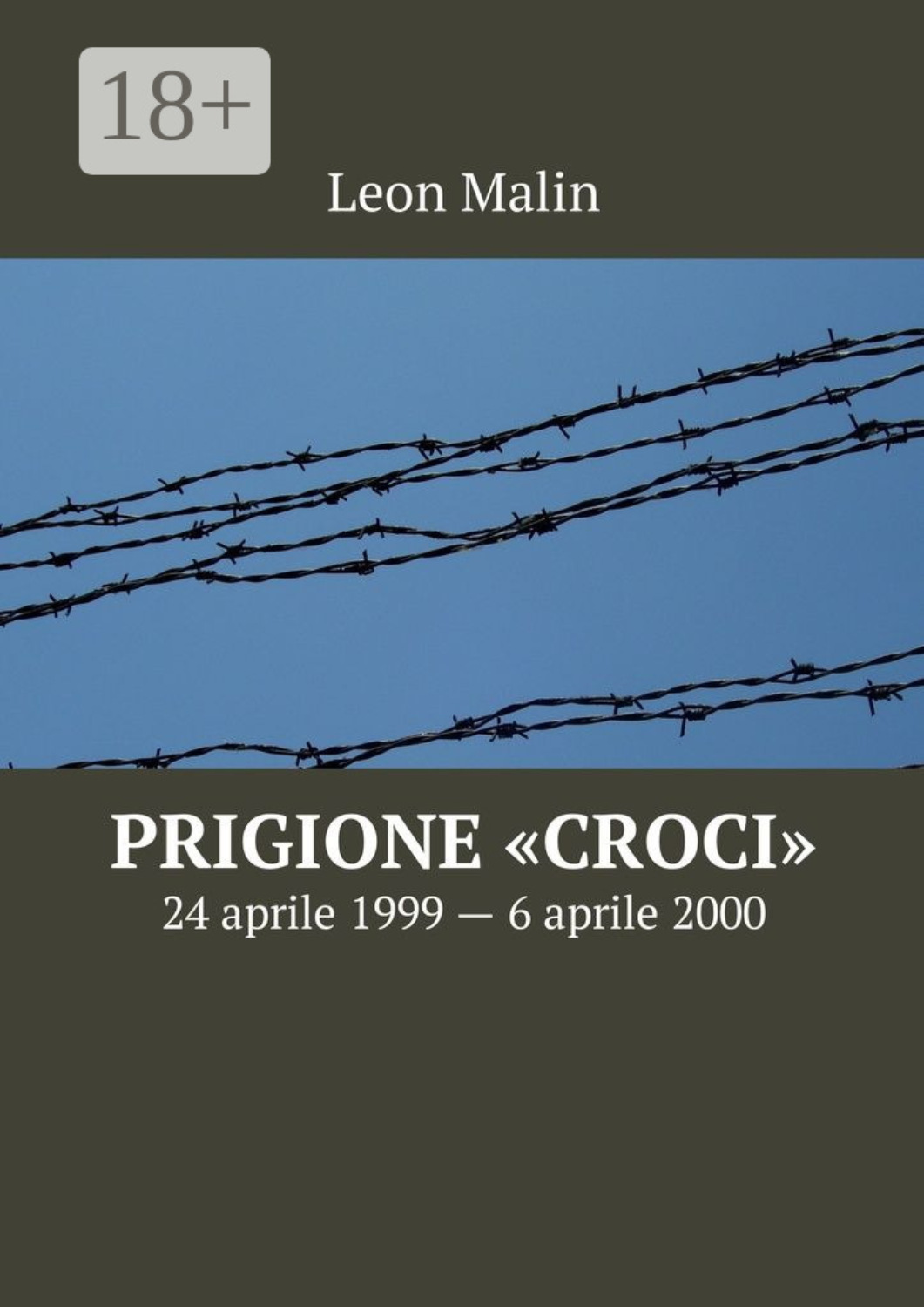 Обложка книги «Prigione «Croci». 24 aprile 1999 – 6 aprile 2000»