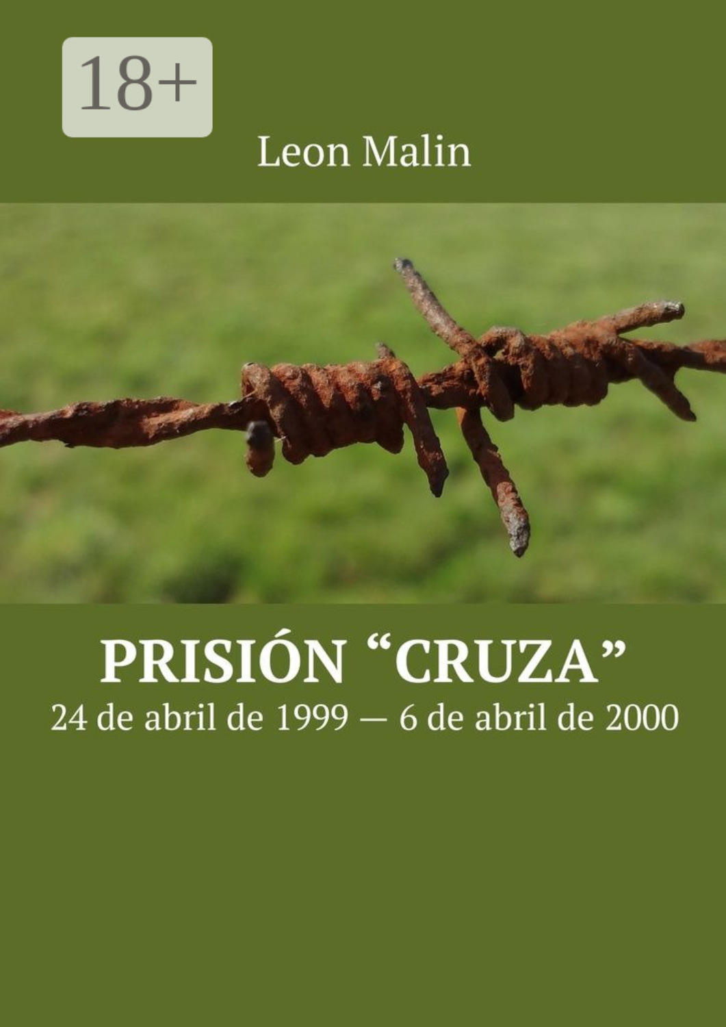 Обложка книги «Prisión «Cruza». 24 de abril de 1999 – 6 de abril de 2000»