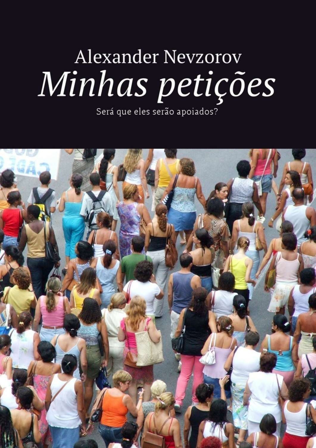 Обложка книги «Minhas petições. Será que eles serão apoiados?»