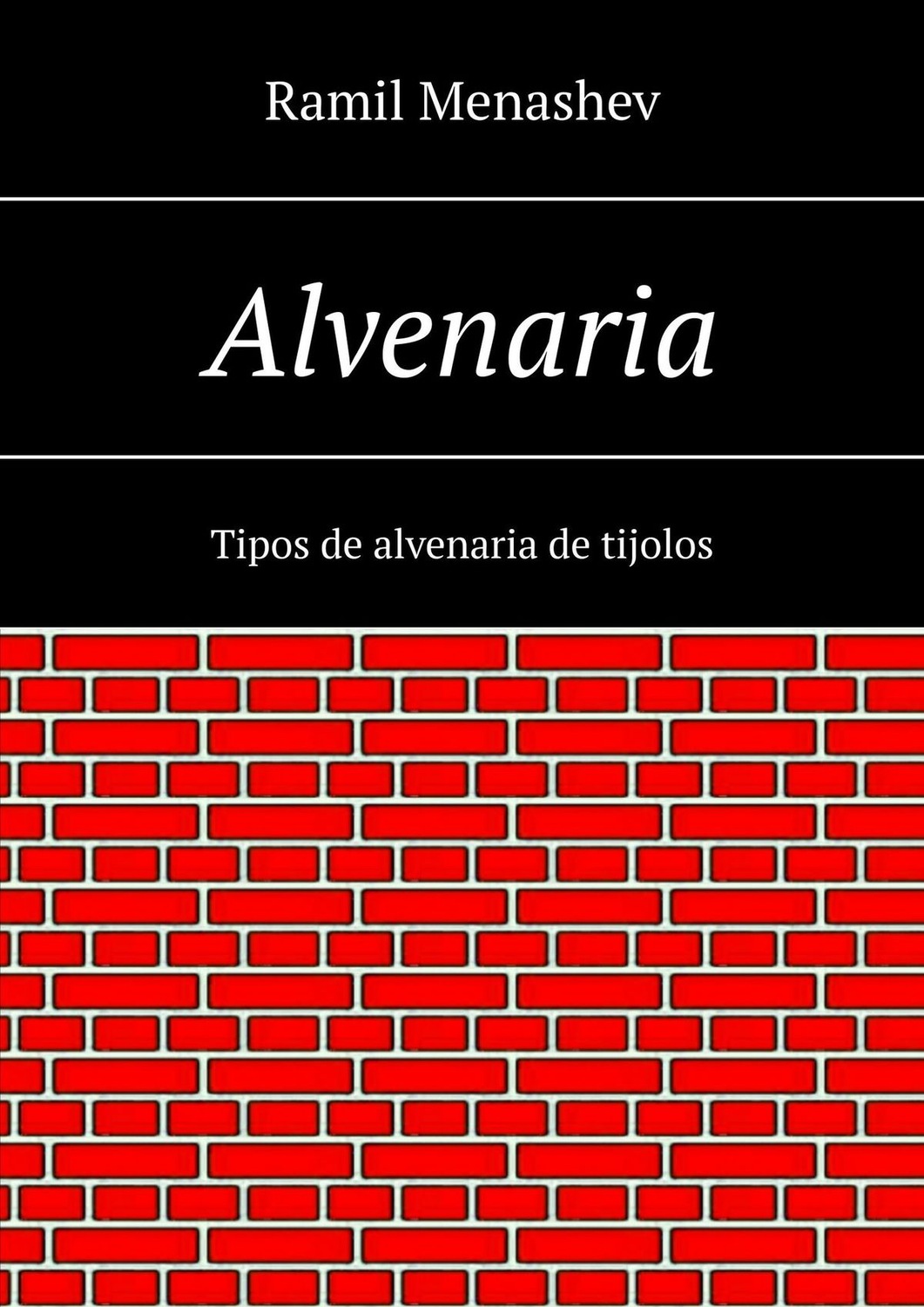 Обложка книги «Alvenaria. Tipos de alvenaria de tijolos»