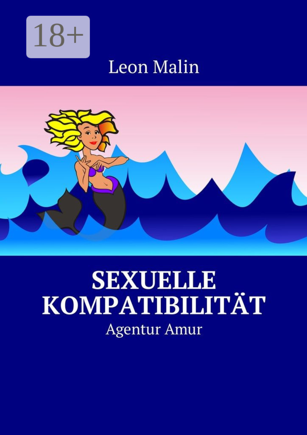 Обложка книги «Sexuelle Kompatibilität. Agentur Amur»