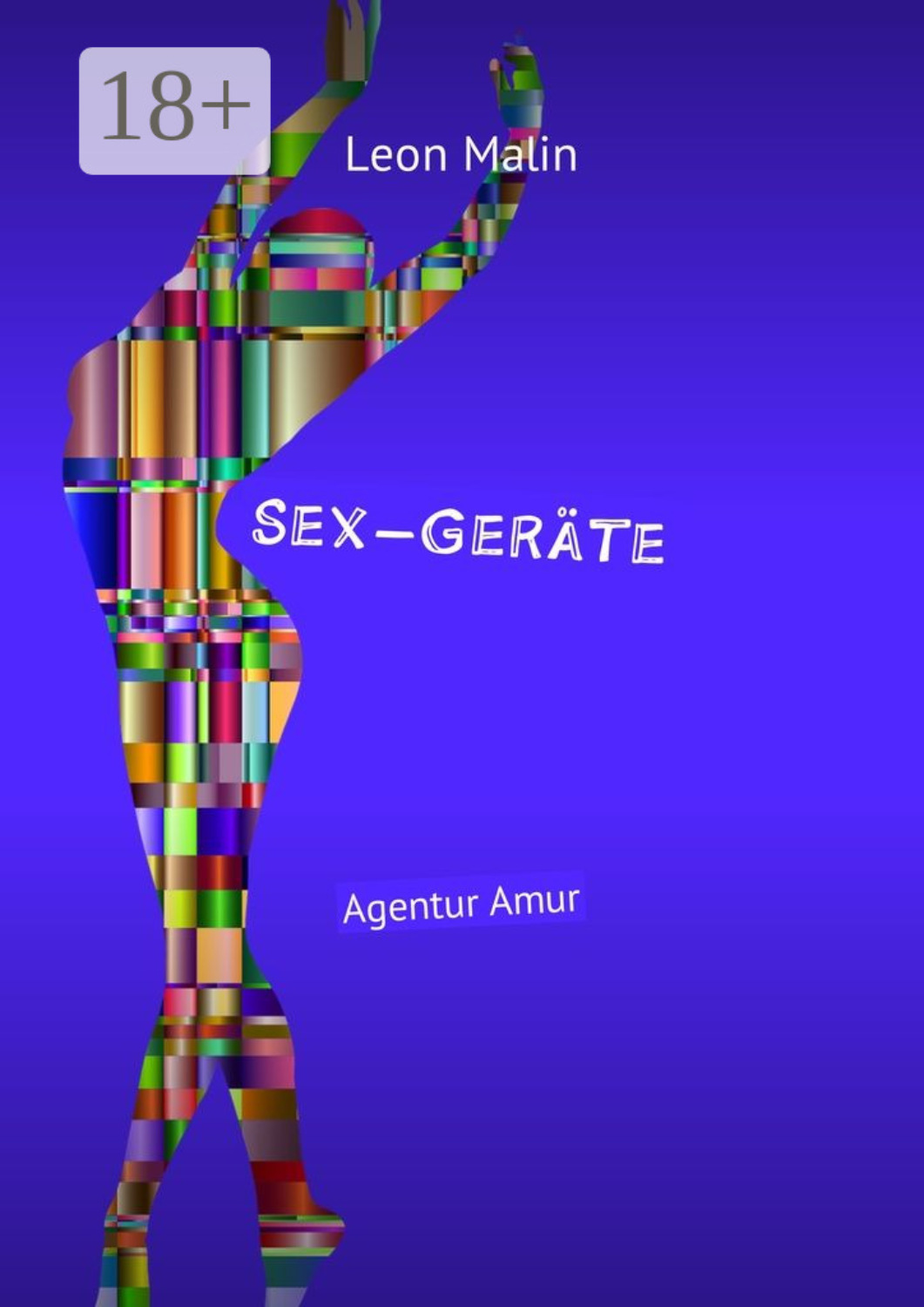 Обложка книги «Sex-Geräte. Agentur Amur»