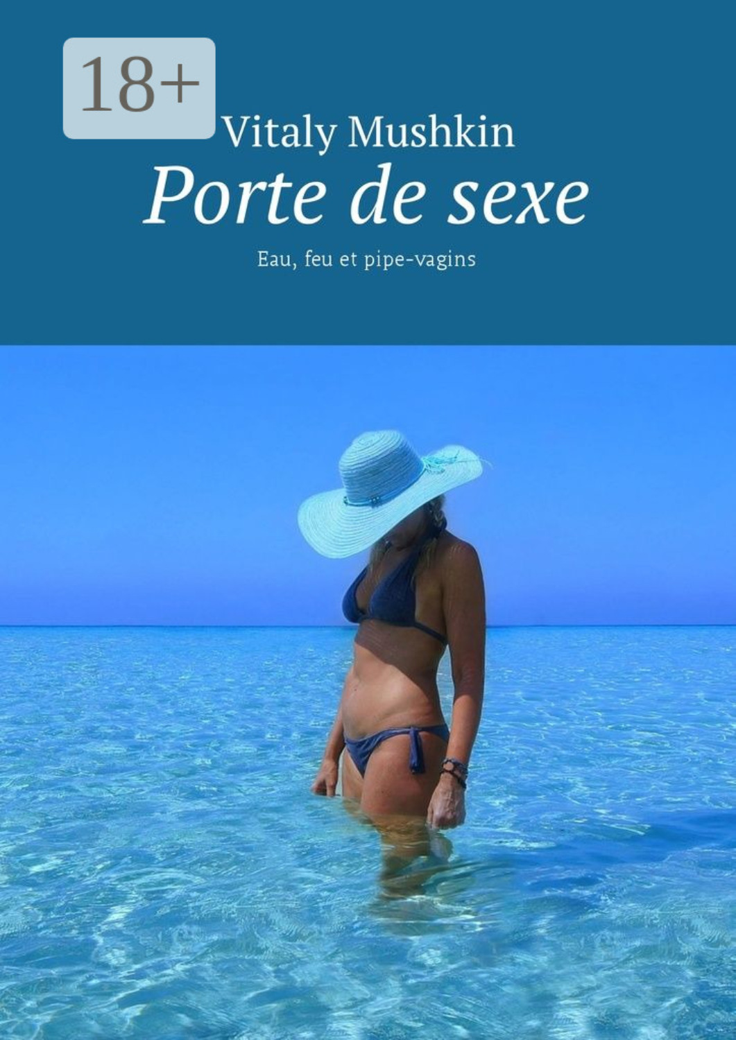 Обложка книги «Porte de sexe. Eau, feu et pipe-vagins»