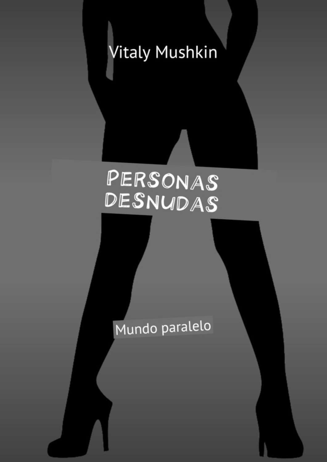 Обложка книги «Personas desnudas. Mundo paralelo»