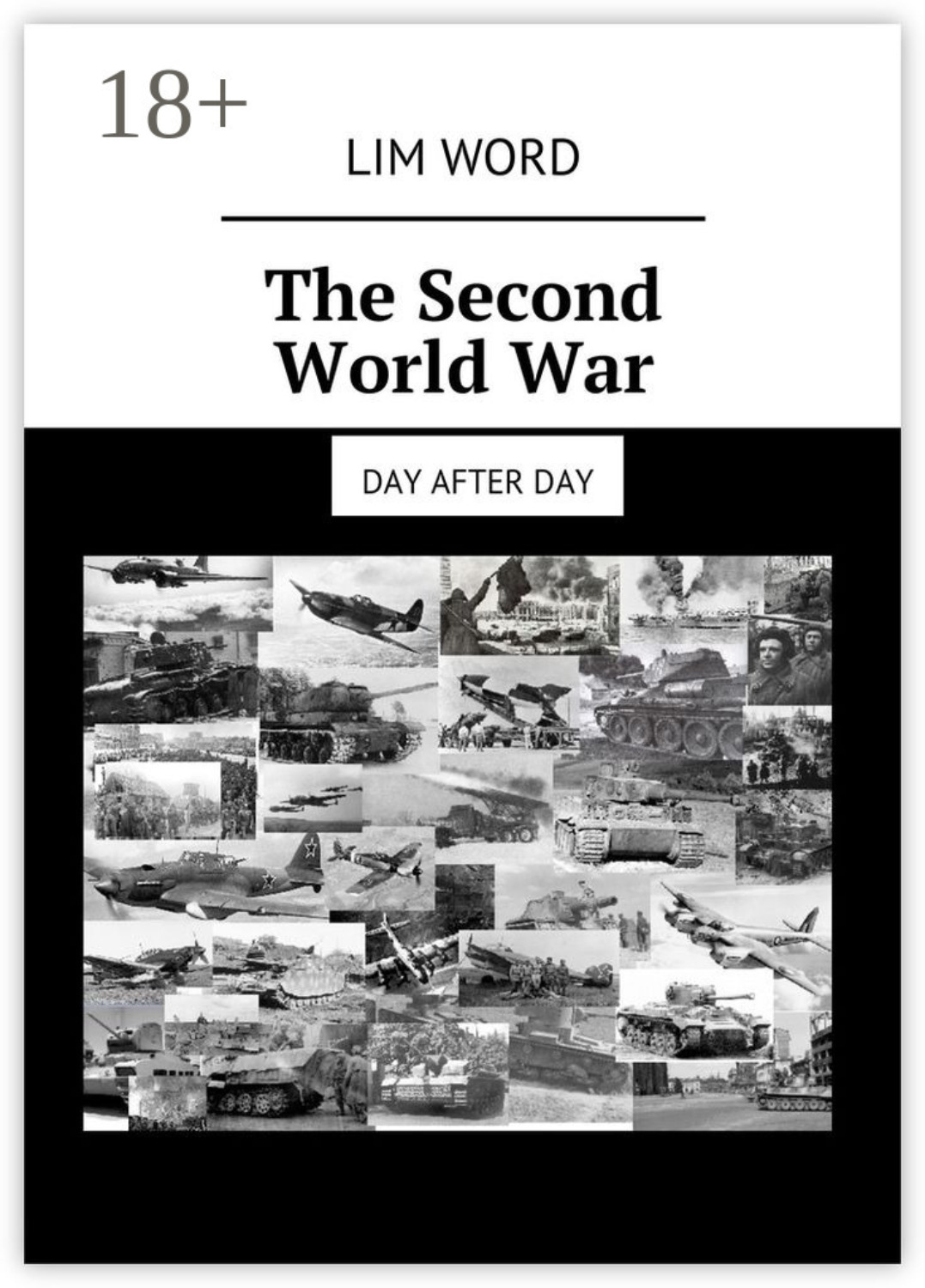 Обложка книги «The Second World War. Day after day»