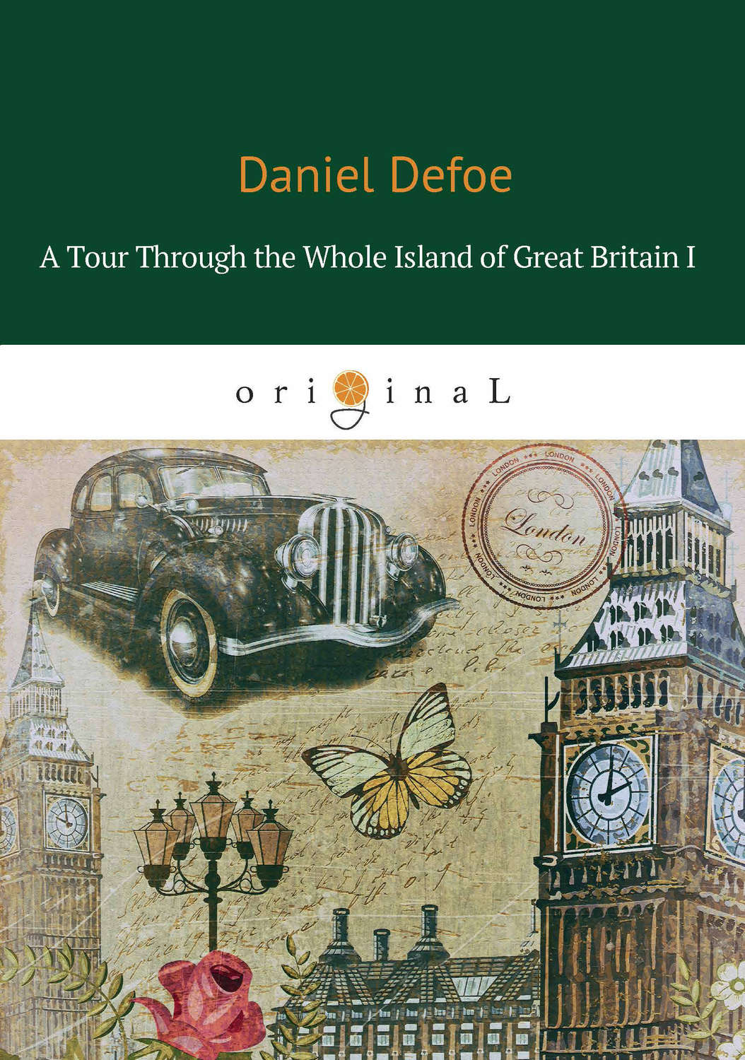 Обложка книги «A Tour Through the Whole Island of Great Britain I»