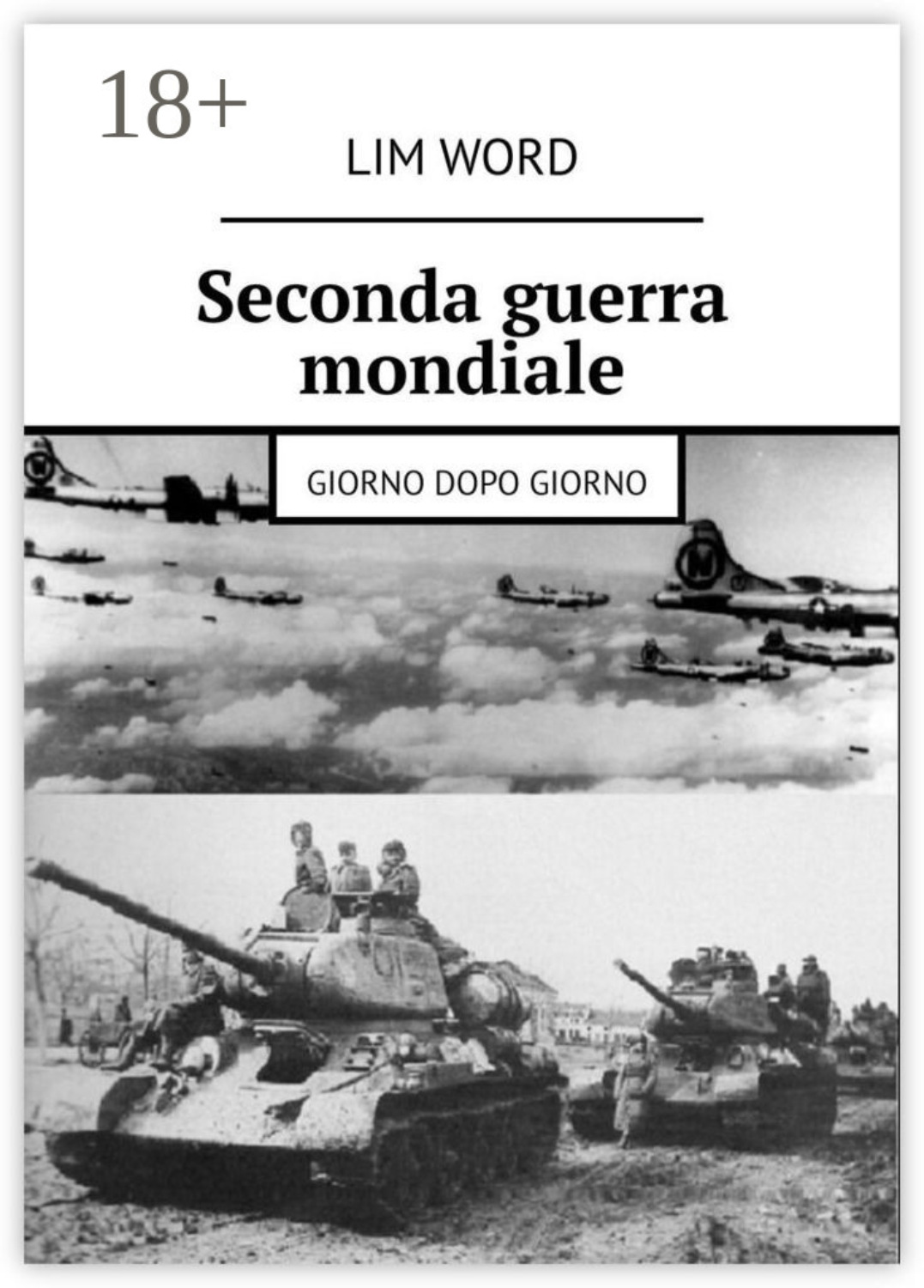 Обложка книги «Seconda guerra mondiale. Giorno dopo giorno»