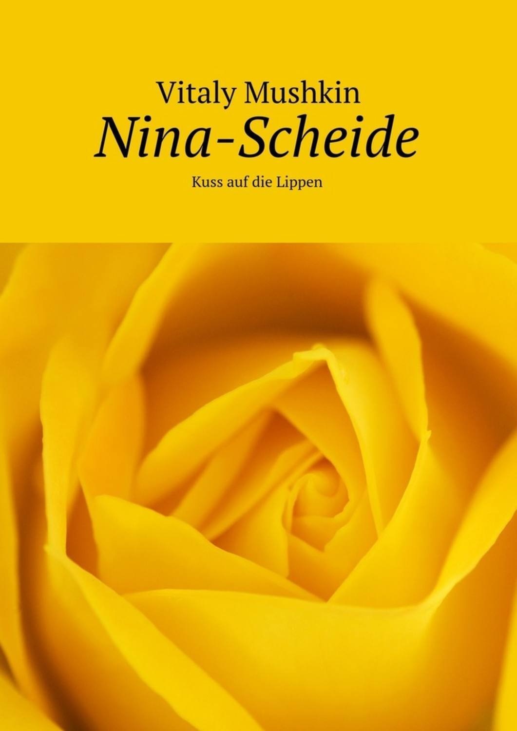 Обложка книги «Nina-Scheide. Kuss auf die Lippen»