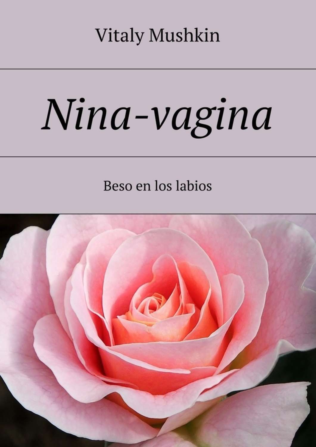 Обложка книги «Nina-vagina. Beso en los labios»