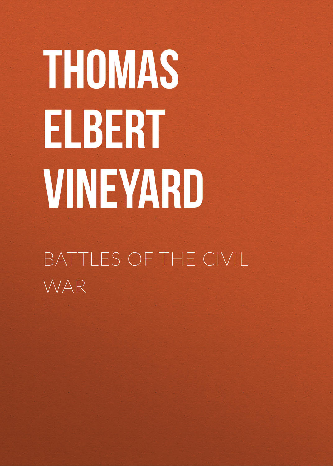 Обложка книги «Battles of the Civil War»
