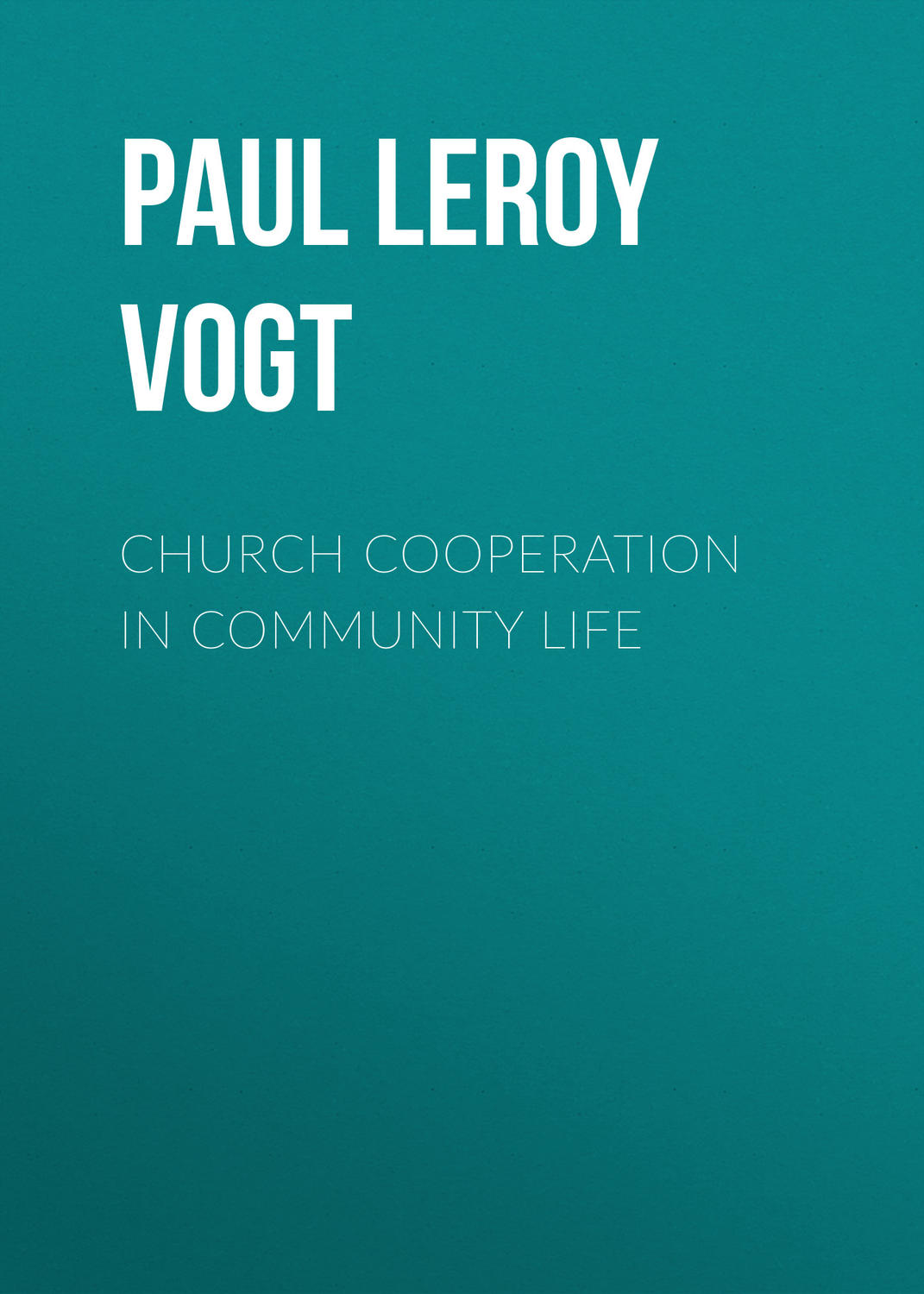 Обложка книги «Church Cooperation in Community Life»