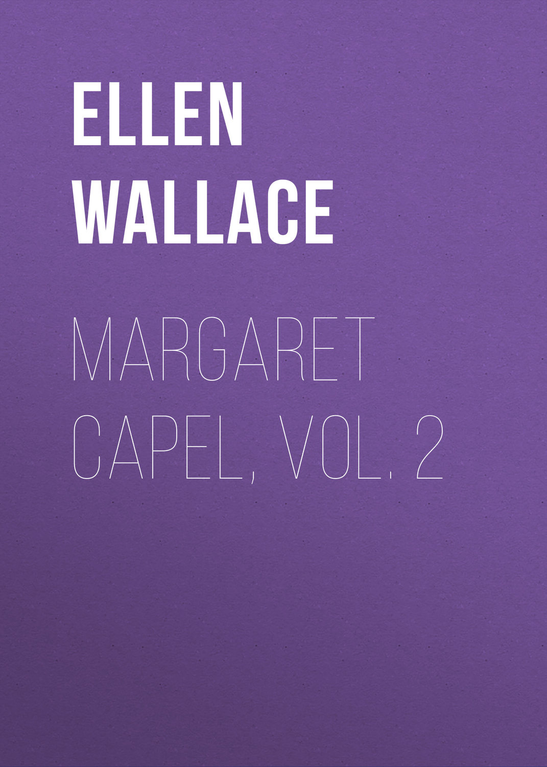Обложка книги «Margaret Capel, vol. 2»