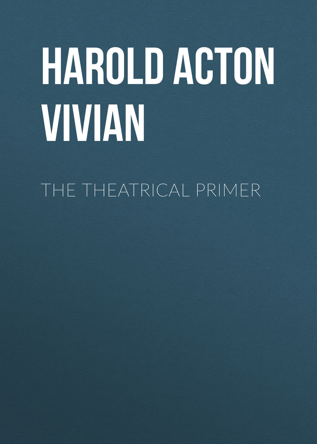 Обложка книги «The Theatrical Primer»