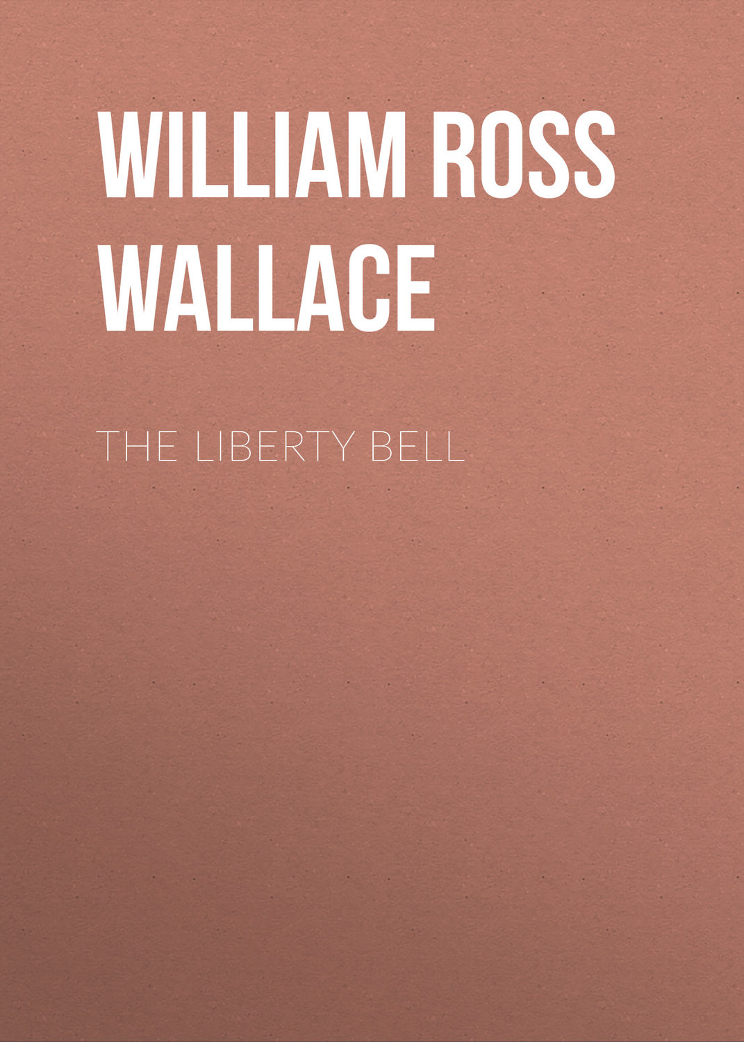 Обложка книги «The Liberty Bell»