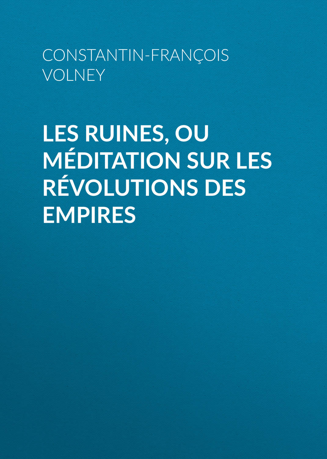 Обложка книги «Les Ruines, ou méditation sur les révolutions des empires»
