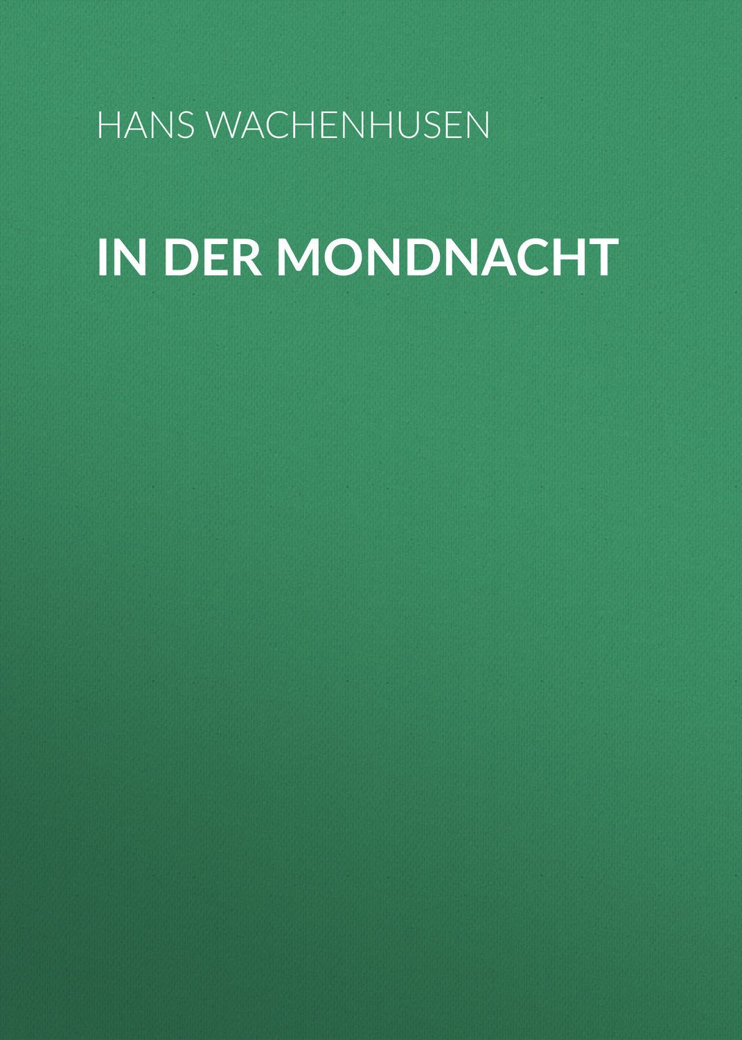 Обложка книги «In der Mondnacht»