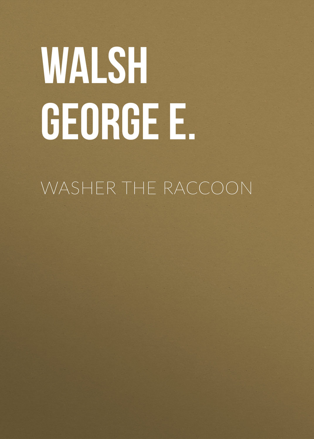 Обложка книги «Washer the Raccoon»