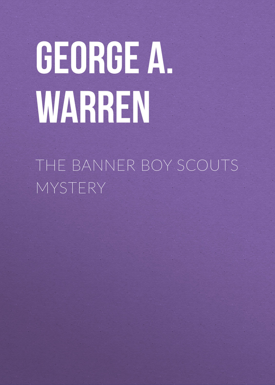 Обложка книги «The Banner Boy Scouts Mystery»