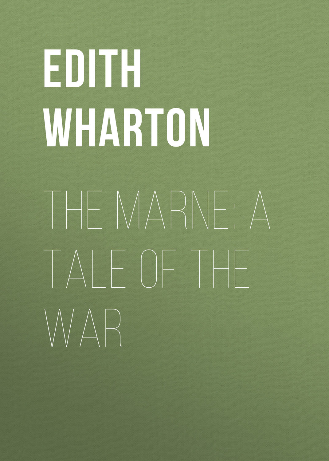 Обложка книги «The Marne: A Tale of the War»