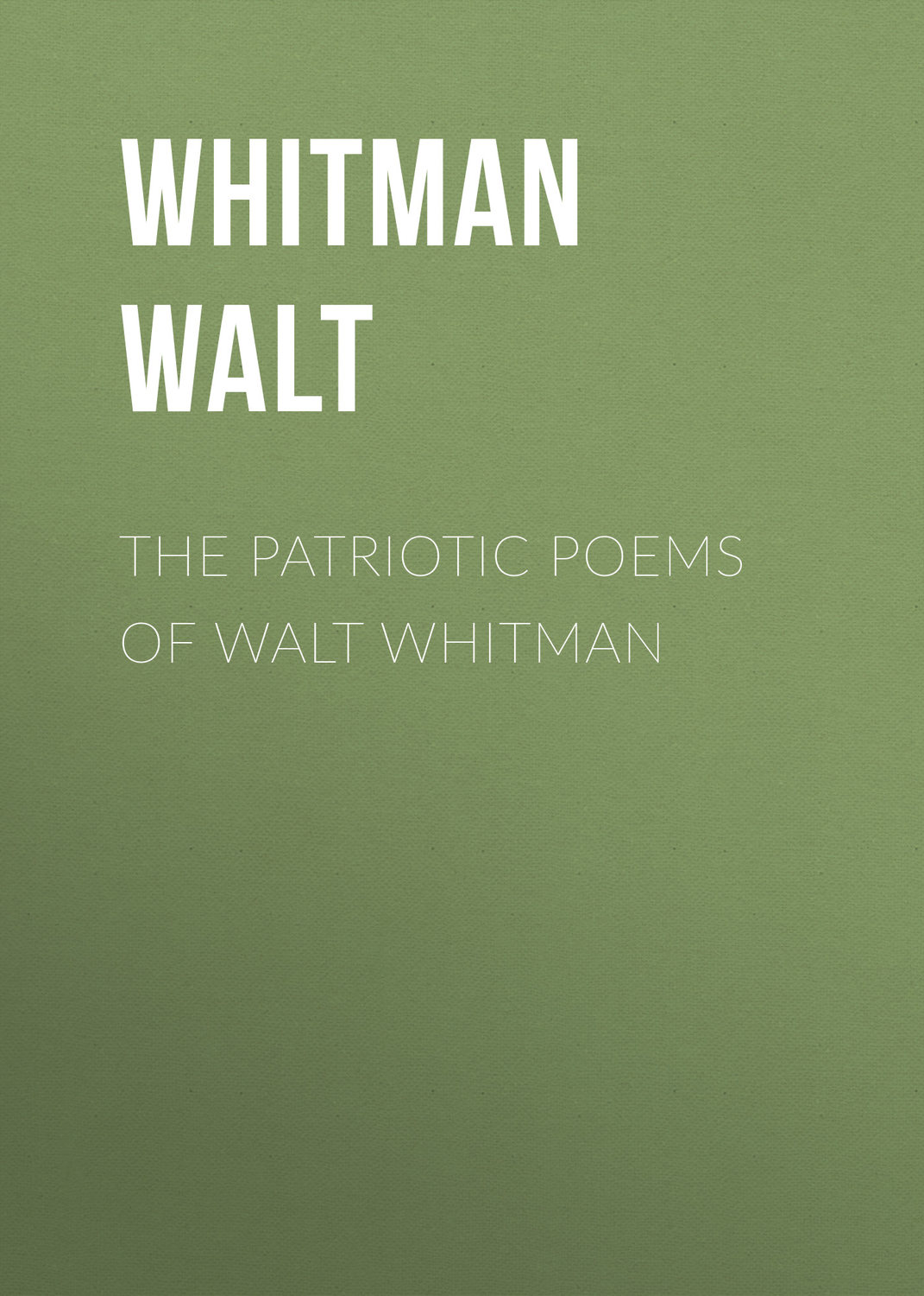 Обложка книги «The Patriotic Poems of Walt Whitman»