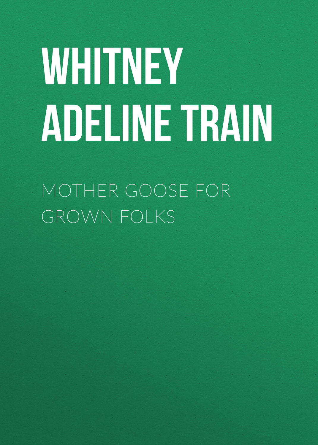 Обложка книги «Mother Goose for Grown Folks»