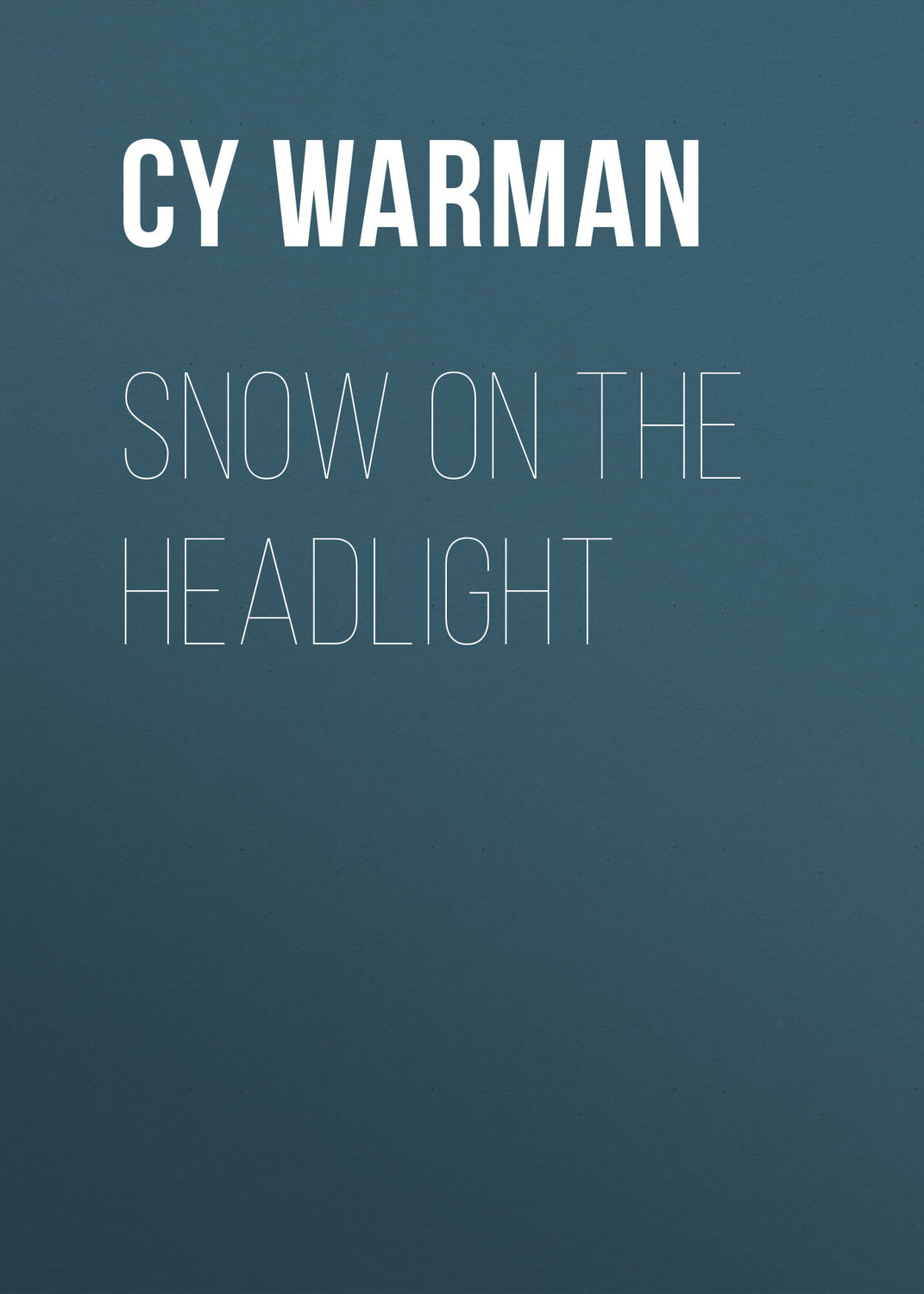 Обложка книги «Snow on the Headlight»
