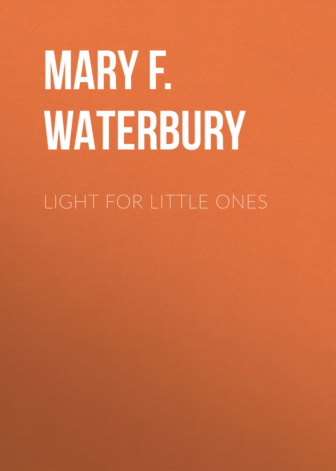 Обложка книги «Light for Little Ones»