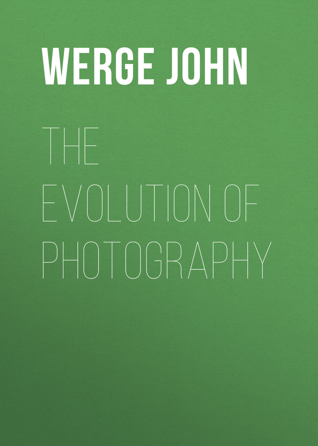 Обложка книги «The Evolution of Photography»