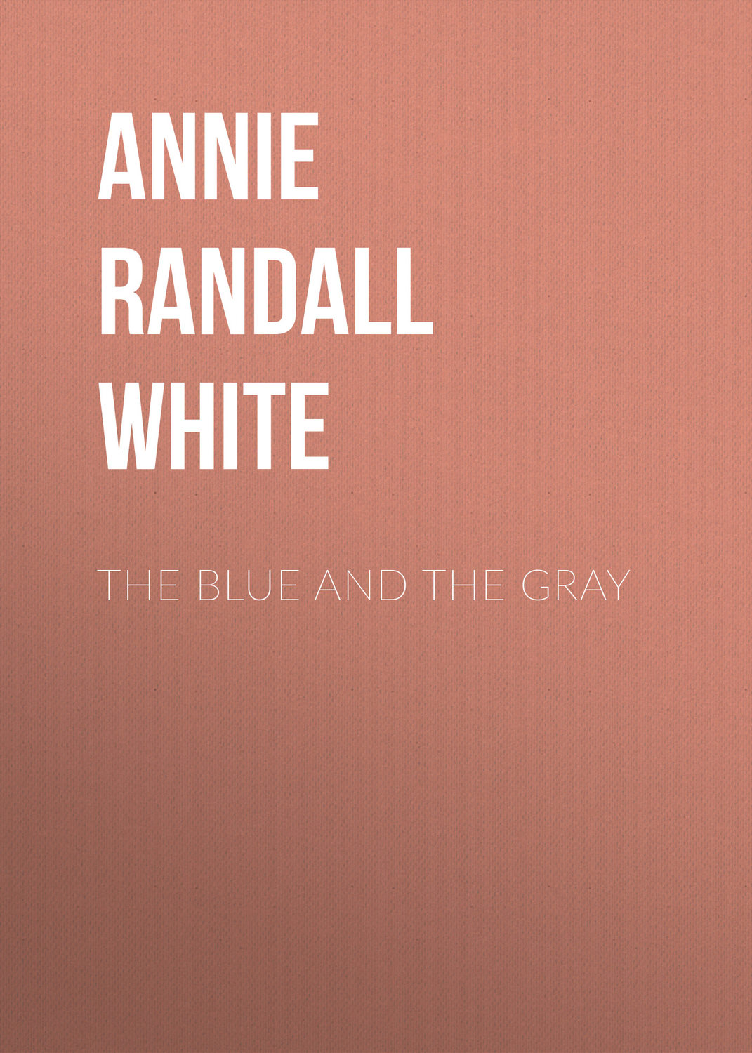 Обложка книги «The Blue and The Gray»