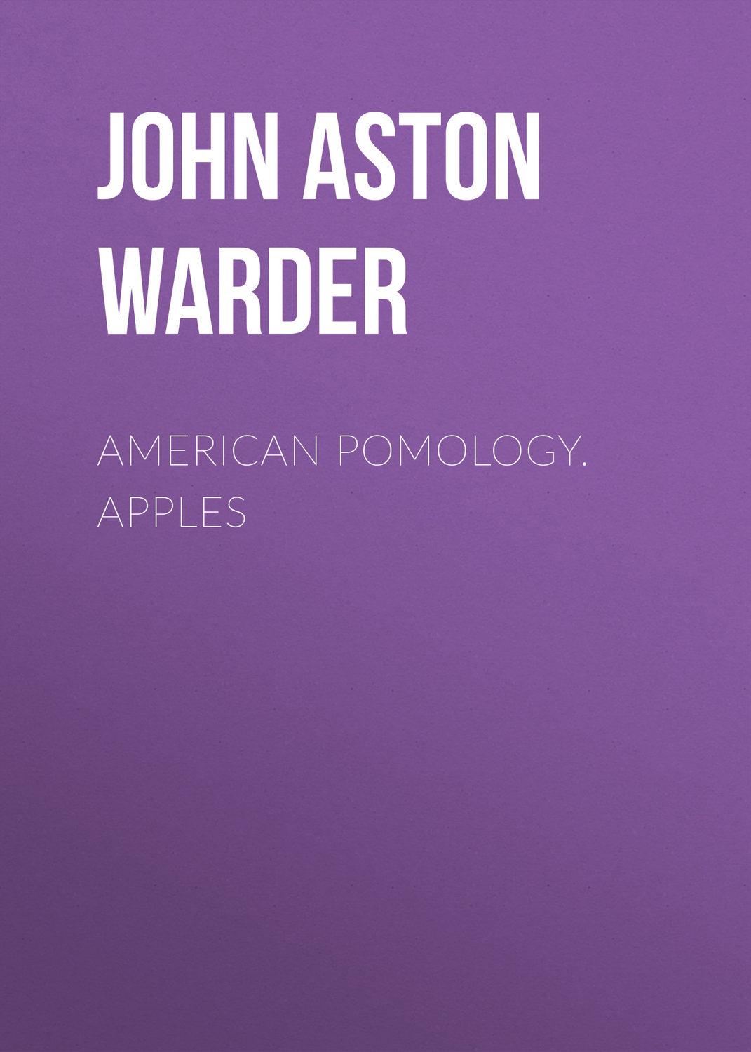 Обложка книги «American Pomology. Apples»
