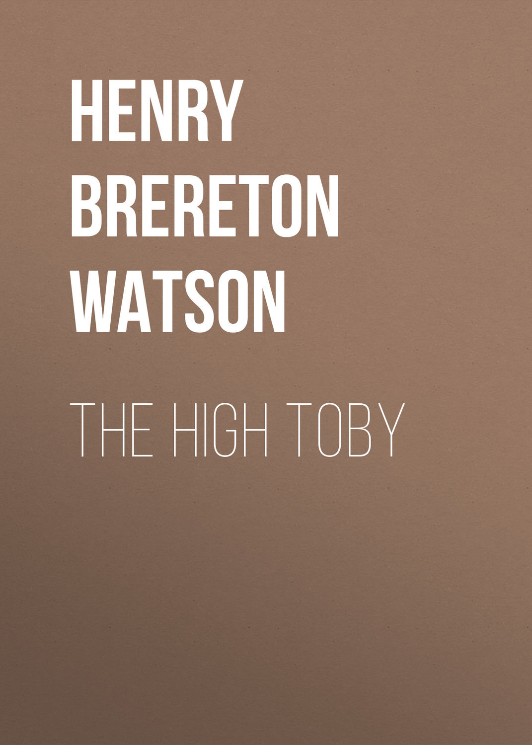 Обложка книги «The High Toby»