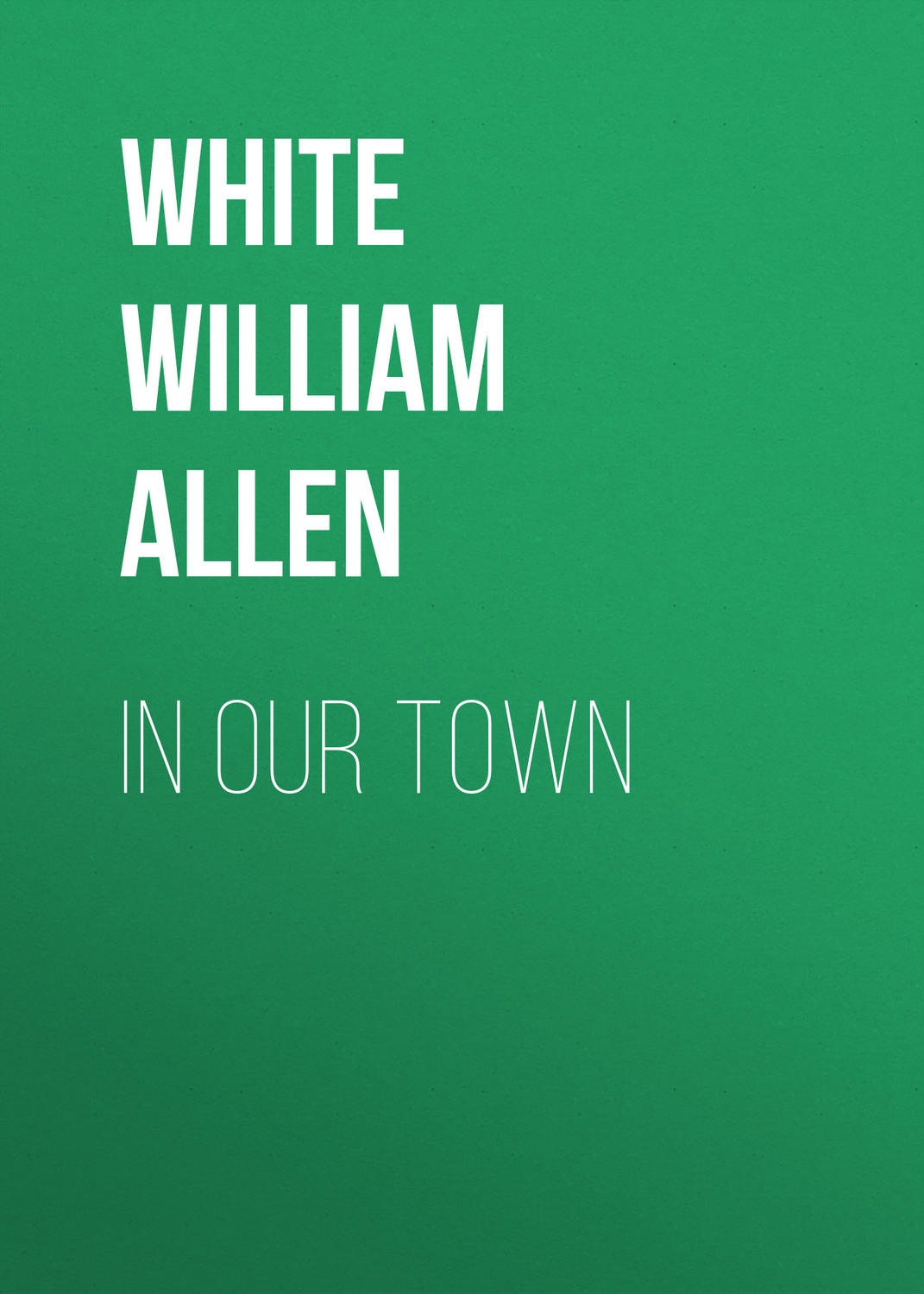 Обложка книги «In Our Town»