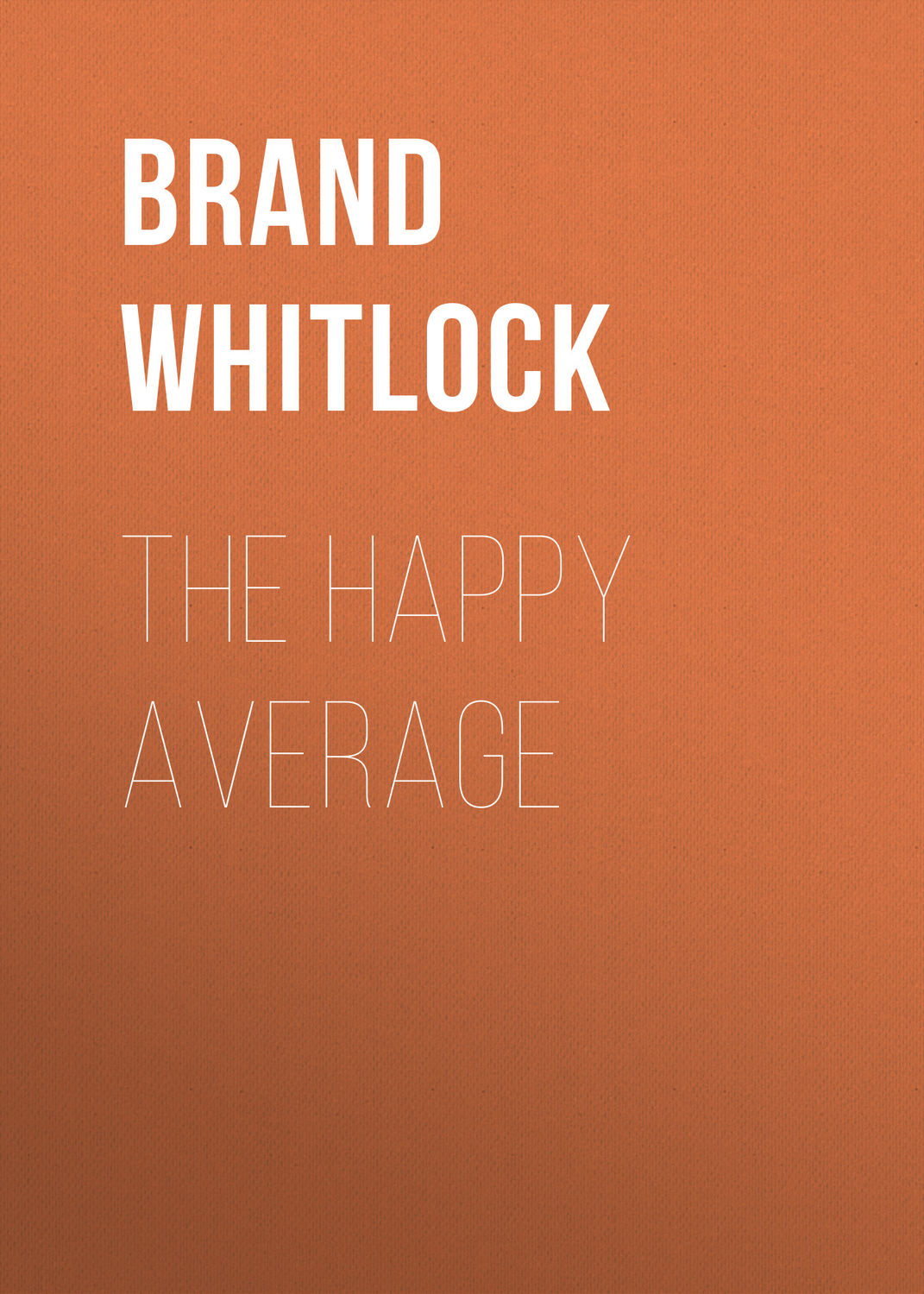 Обложка книги «The Happy Average»