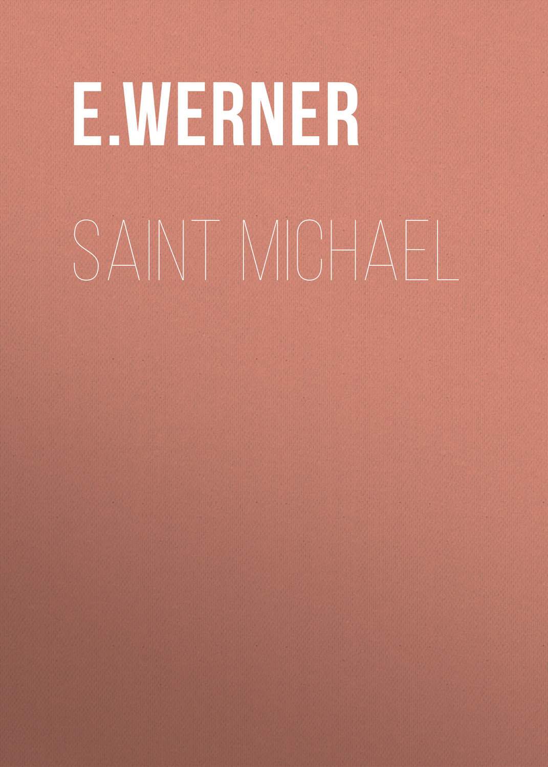 Обложка книги «Saint Michael»