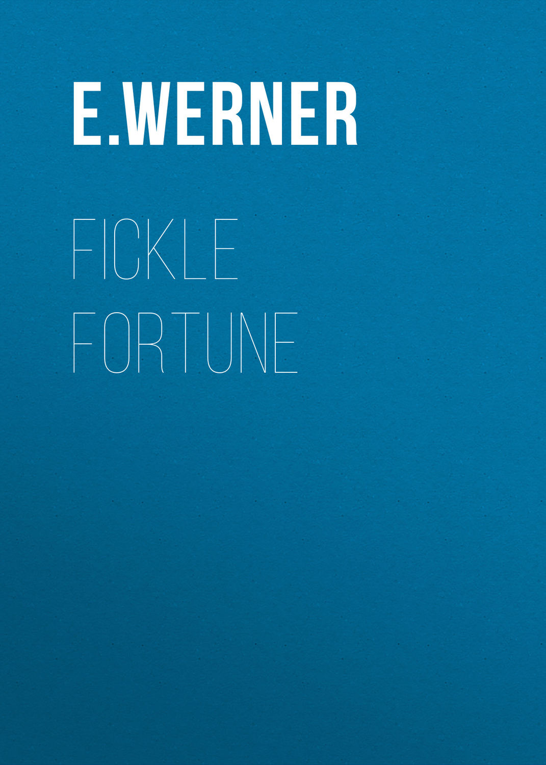 Обложка книги «Fickle Fortune»