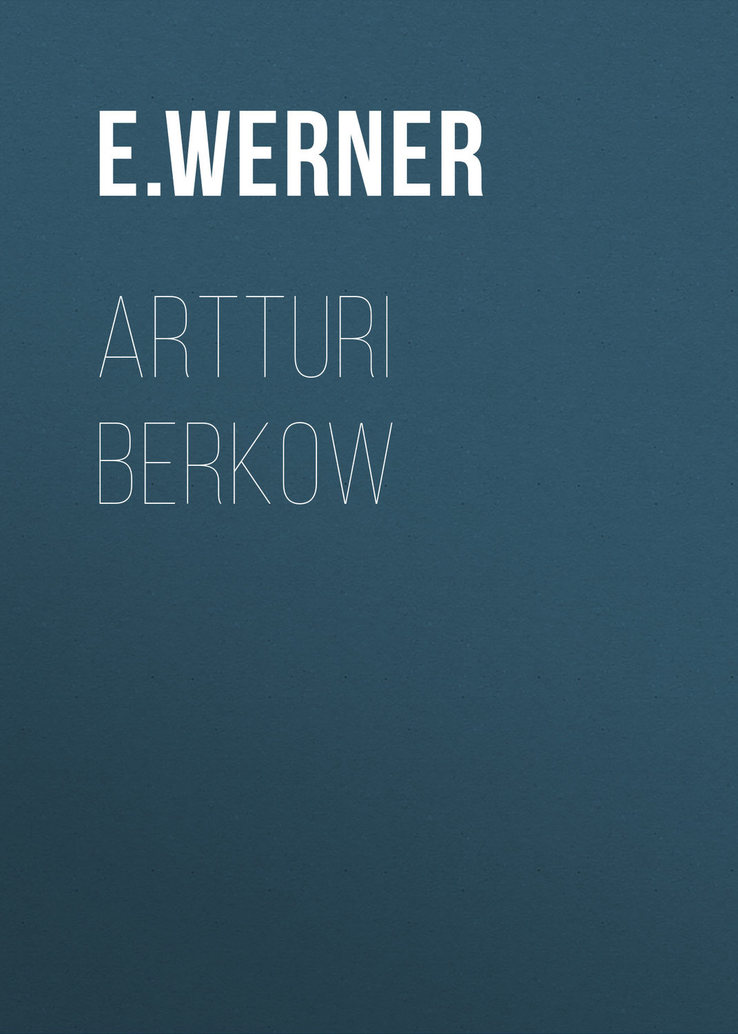 Обложка книги «Artturi Berkow»