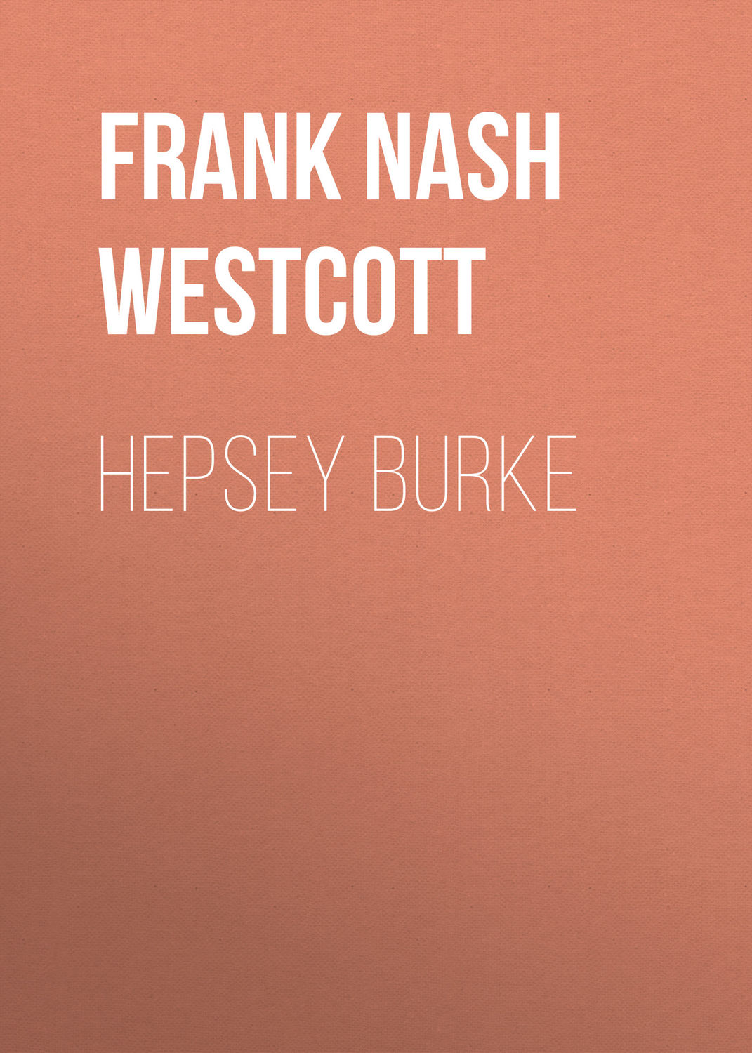 Обложка книги «Hepsey Burke»