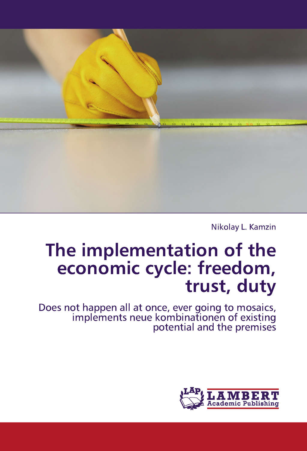 Обложка книги «The implementation of the economic cycle: freedom, trust, duty»