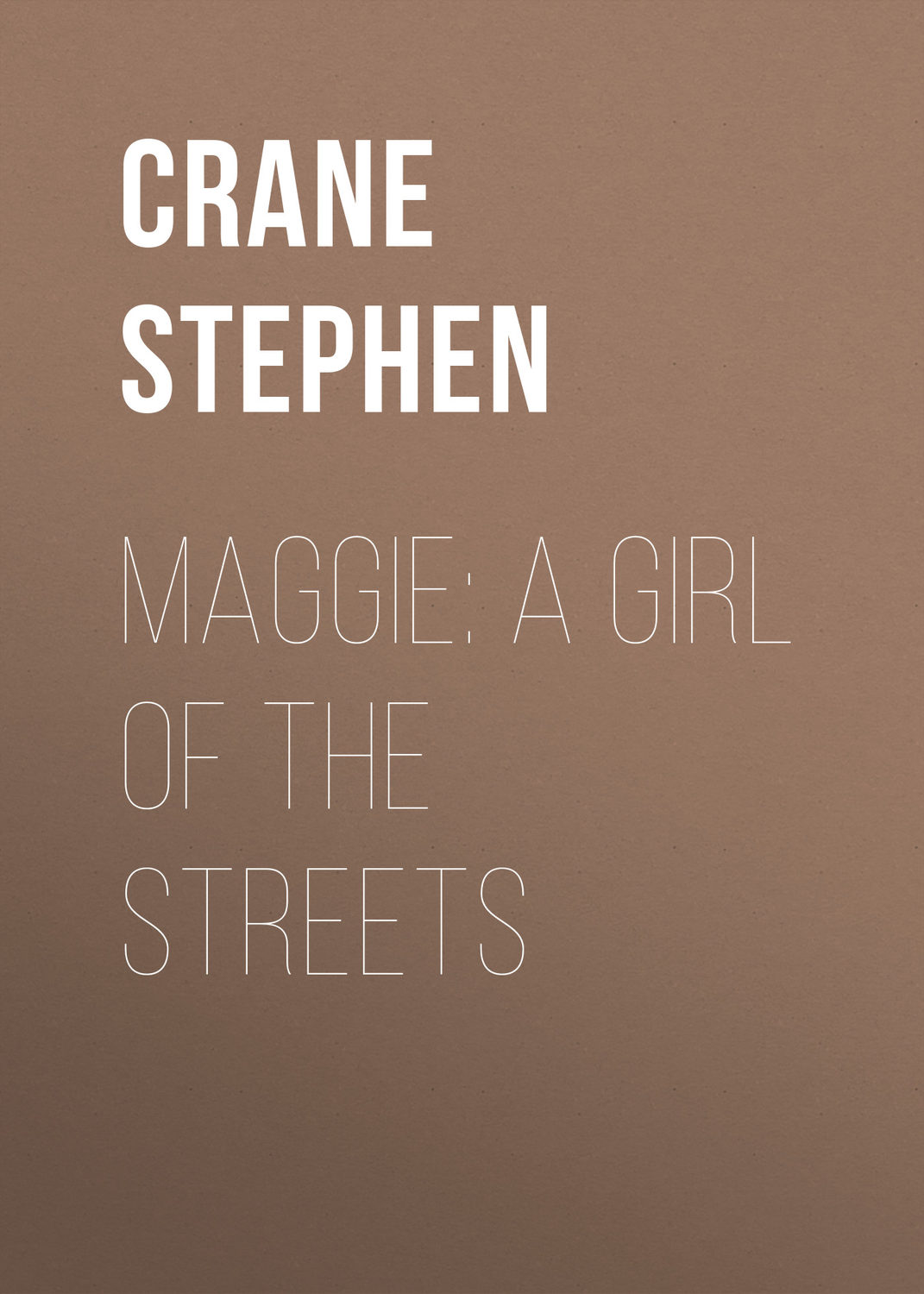 Обложка книги «Maggie: A Girl of the Streets»