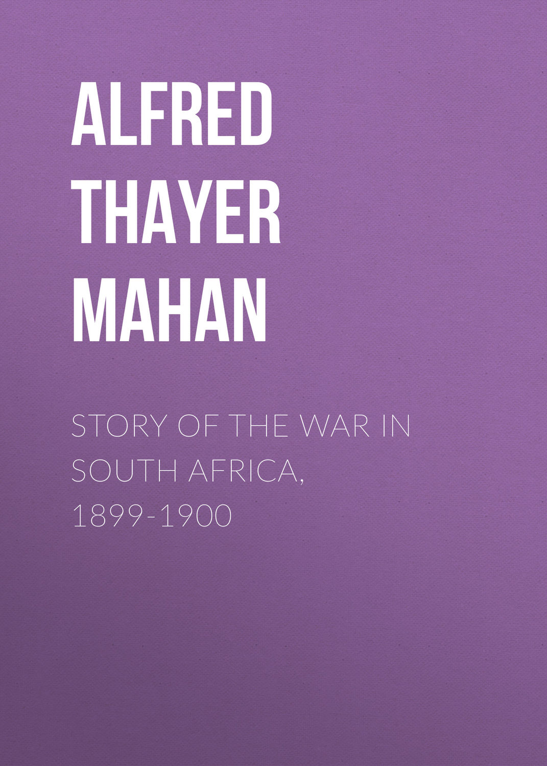 Обложка книги «Story of the War in South Africa, 1899-1900»