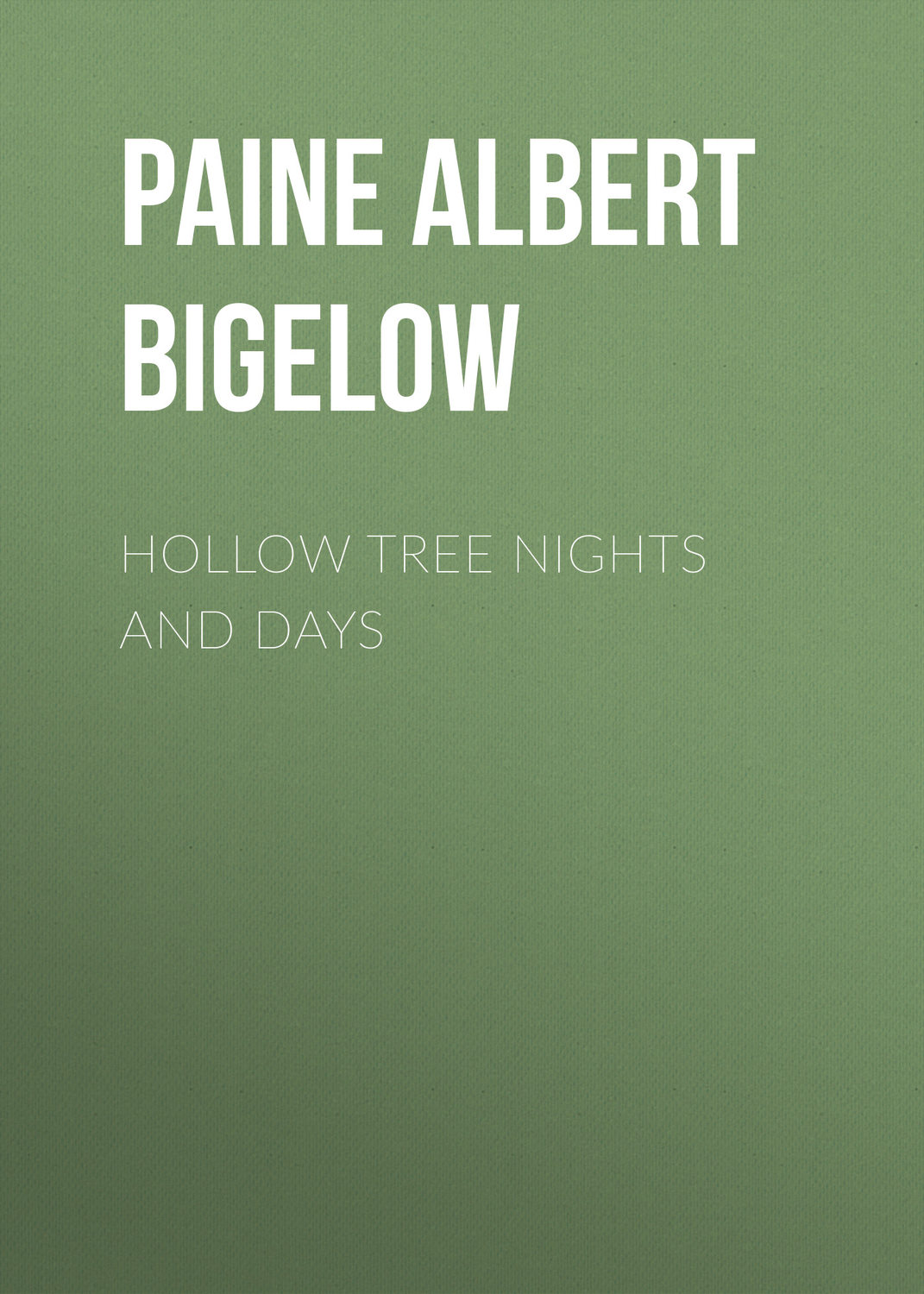 Обложка книги «Hollow Tree Nights and Days»