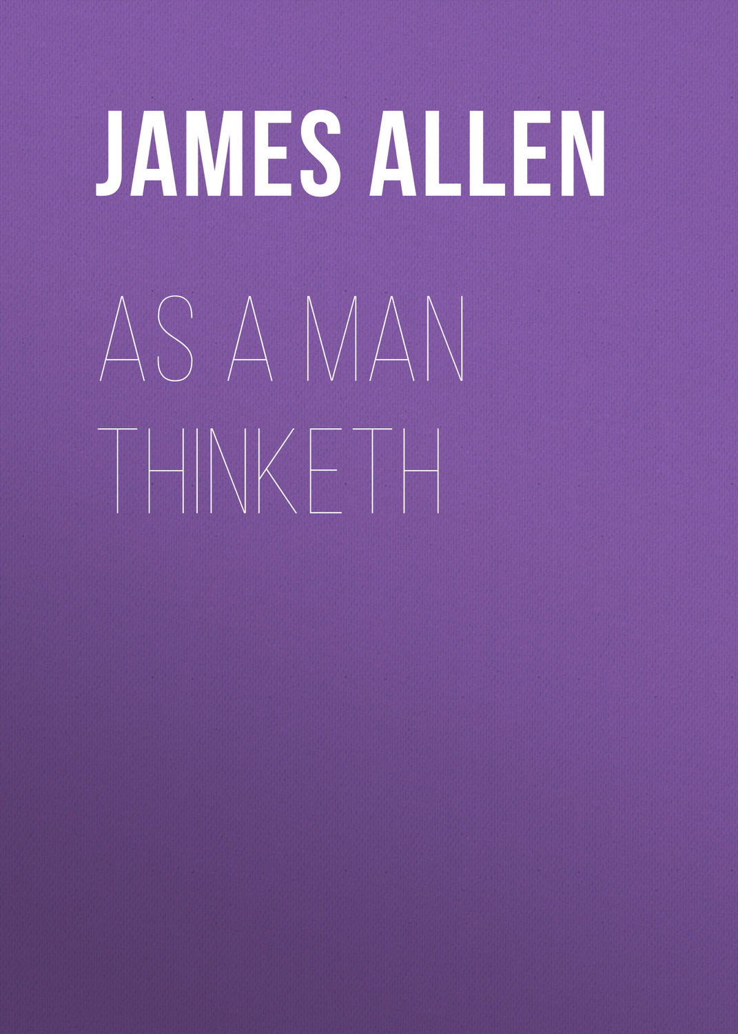Обложка книги «As a Man Thinketh»