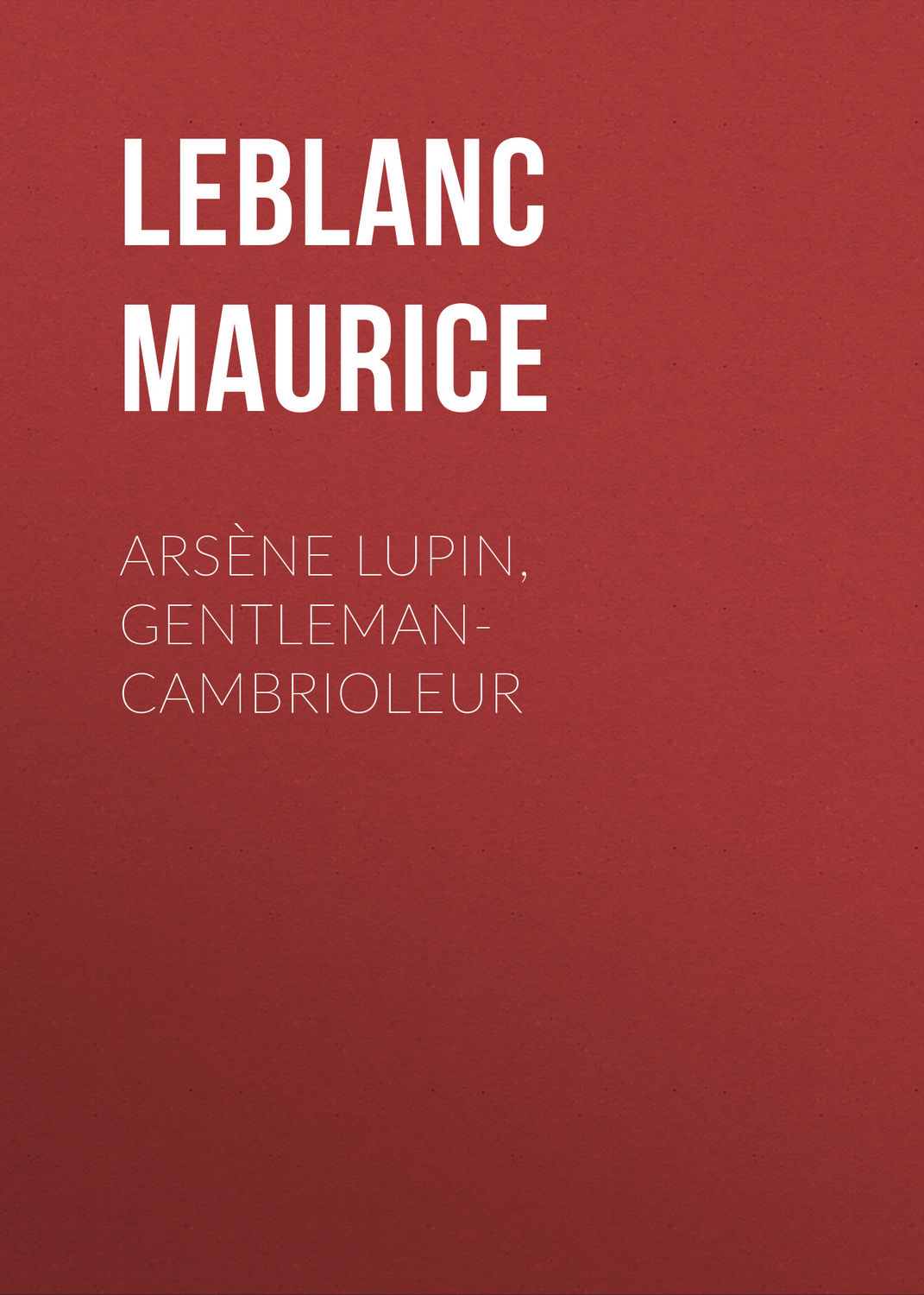Обложка книги «Arsène Lupin, gentleman-cambrioleur»