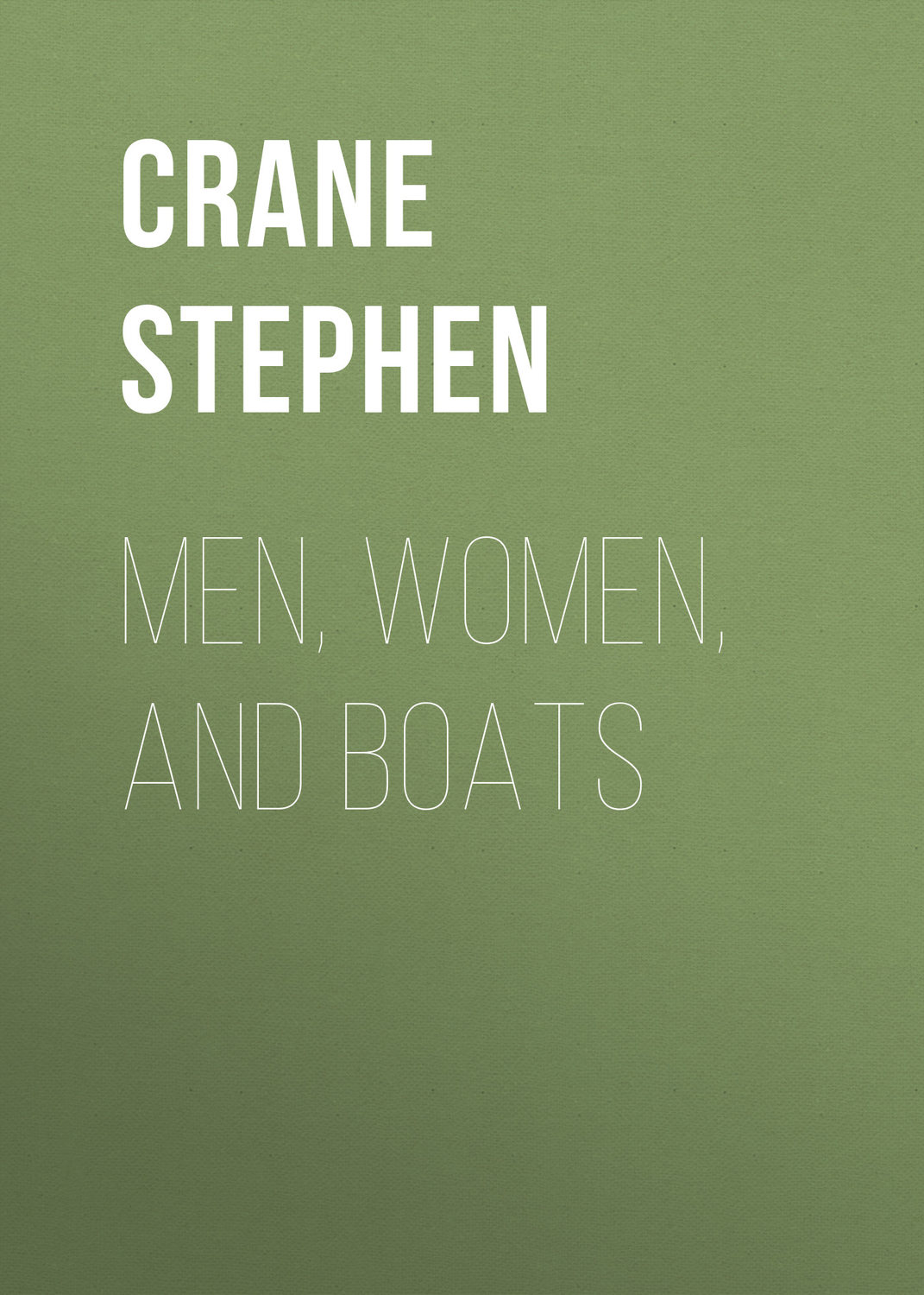 Обложка книги «Men, Women, and Boats»
